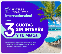 Paquetes y Hoteles internacionales en Cuotas Sin Interés